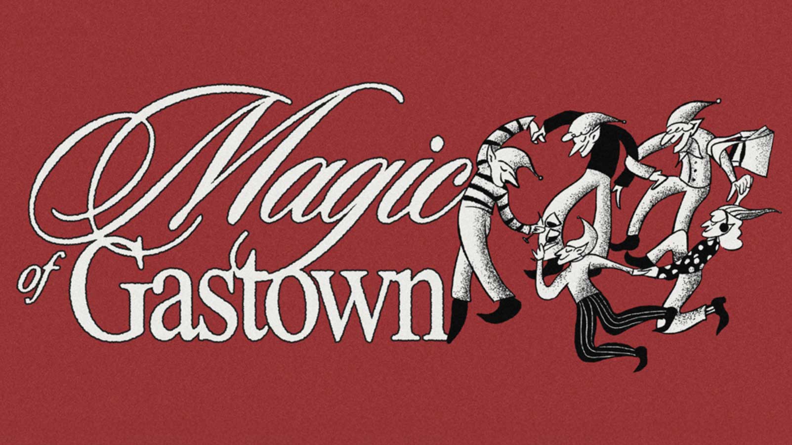 The Magic of Gastown - Gastown Christmas 2025